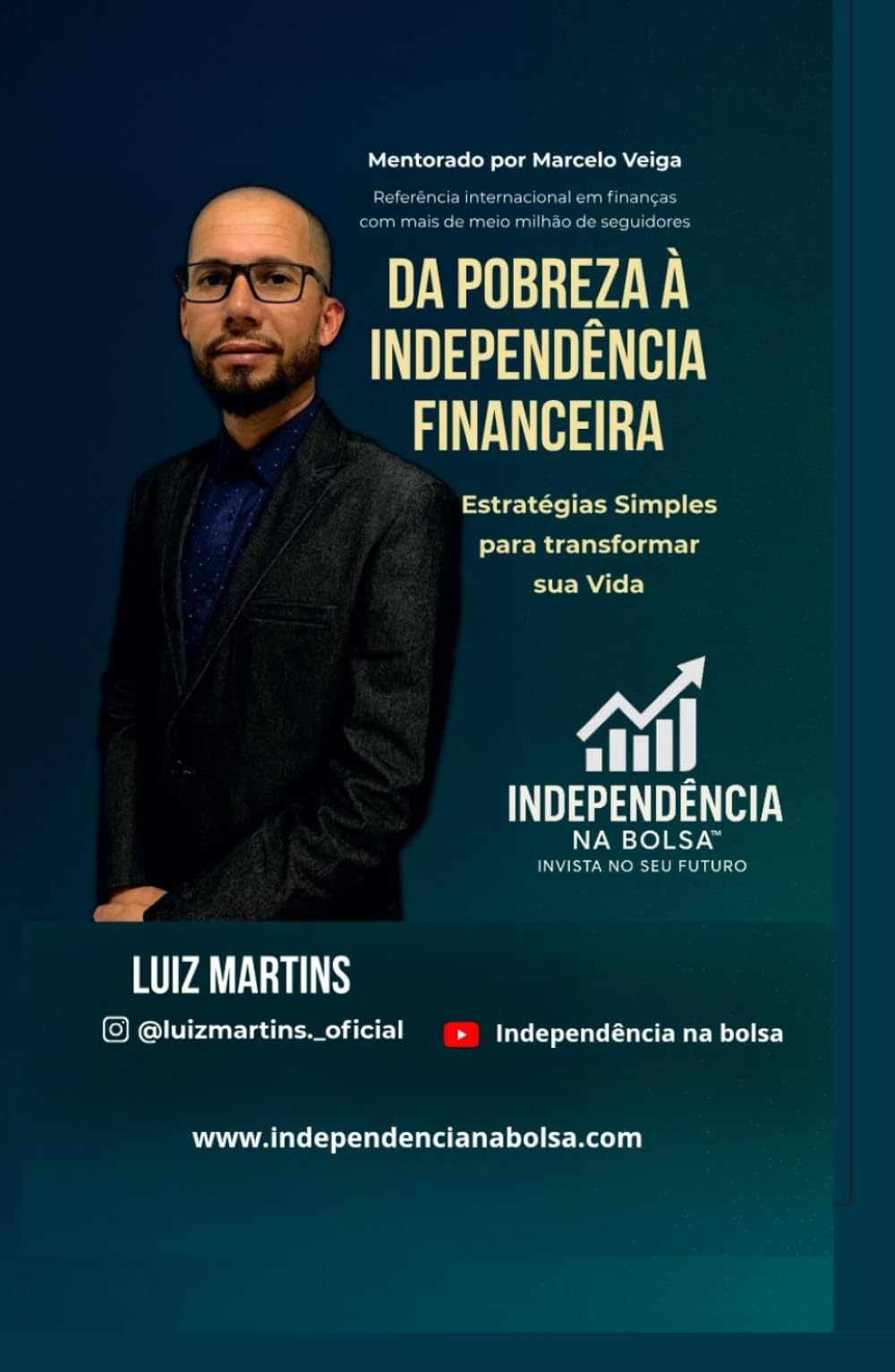 Da pobreza a independência Financeira: estratégias simples para transforma sua vida