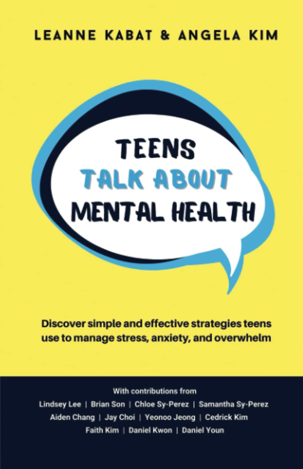 Leanne KabatTeens Talk About Mental Health: Discover simple and effective strategies teens use to manage stress, anxiety, and overwhelm.