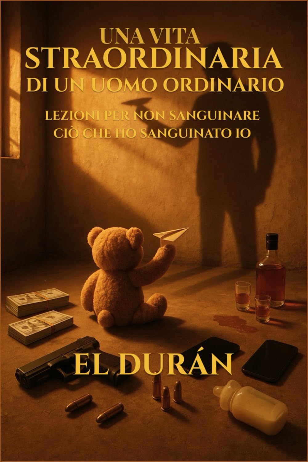 UNA VITA STRAORDINARIA DI UN UOMO ORDINARIO: VOLUME III — LEZIONI PER NON SANGUINARE CIÒ CHE HO SANGUINATO IO