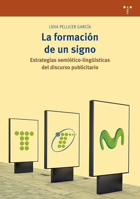 Portada de La Formacion de un Signo: Estrategias Semiotico-Lingüisticas del Discu