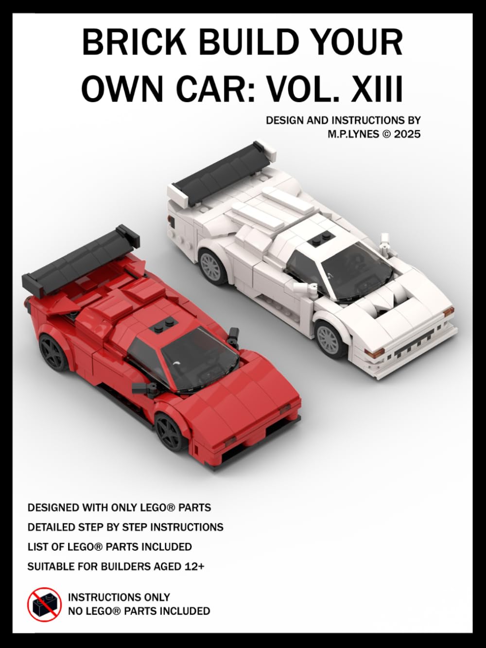 Brick Build Your Own Car: Vol. XIII