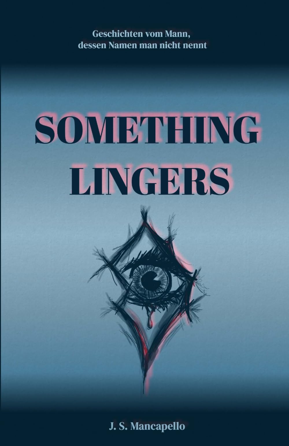 Something lingers (Geschichten vom Mann, dessen Namen man nicht nennt)