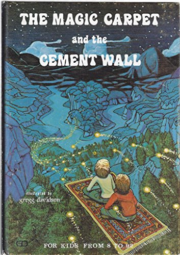 Cover of The Magic Carpet and the Cement Wall