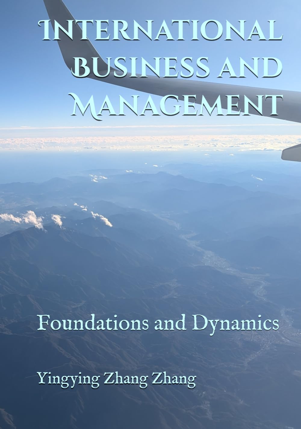 International Business and Management: Foundations and Dynamics