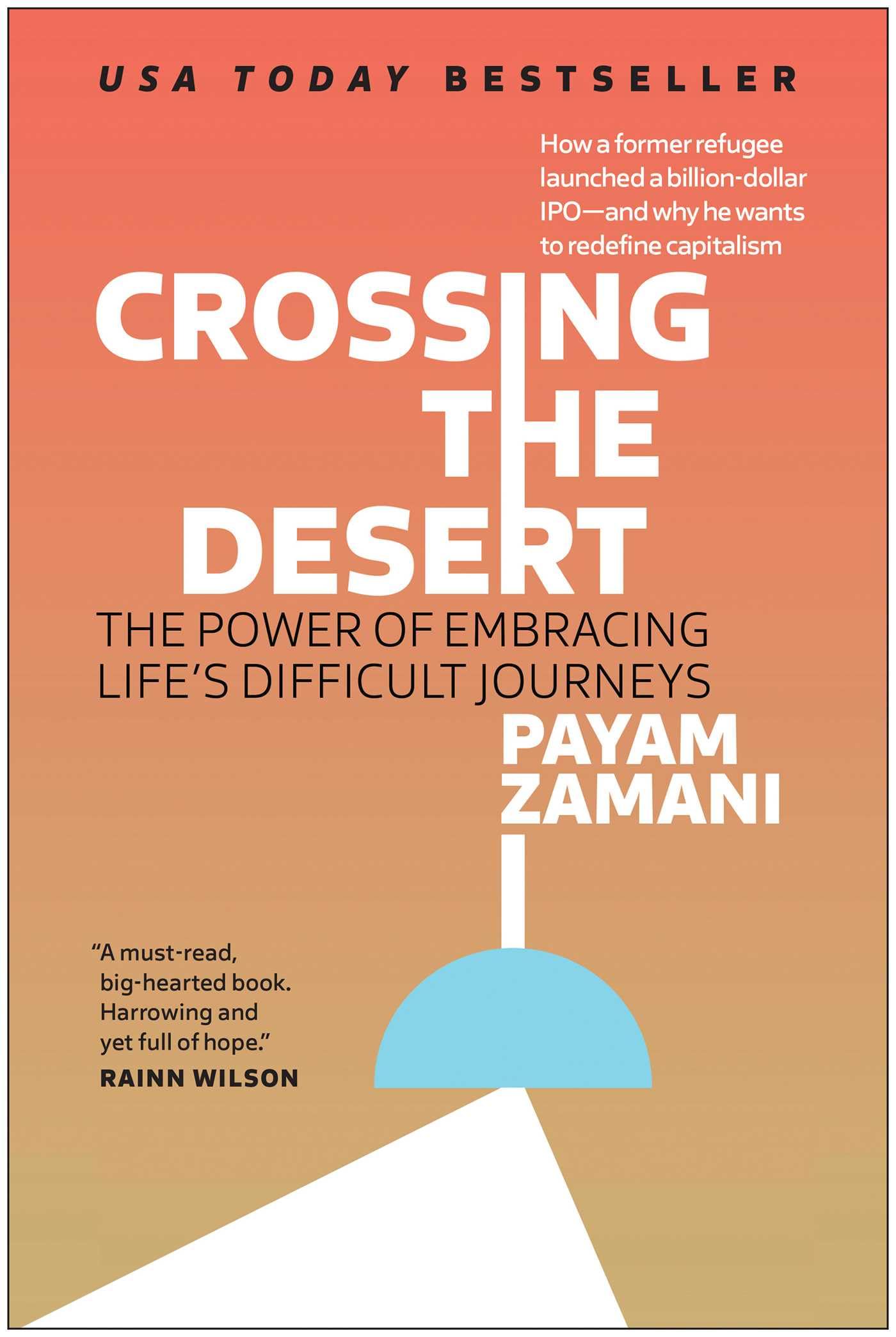 Crossing the Desert: The Power of Embracing Life's Difficult Journeys By Zamani