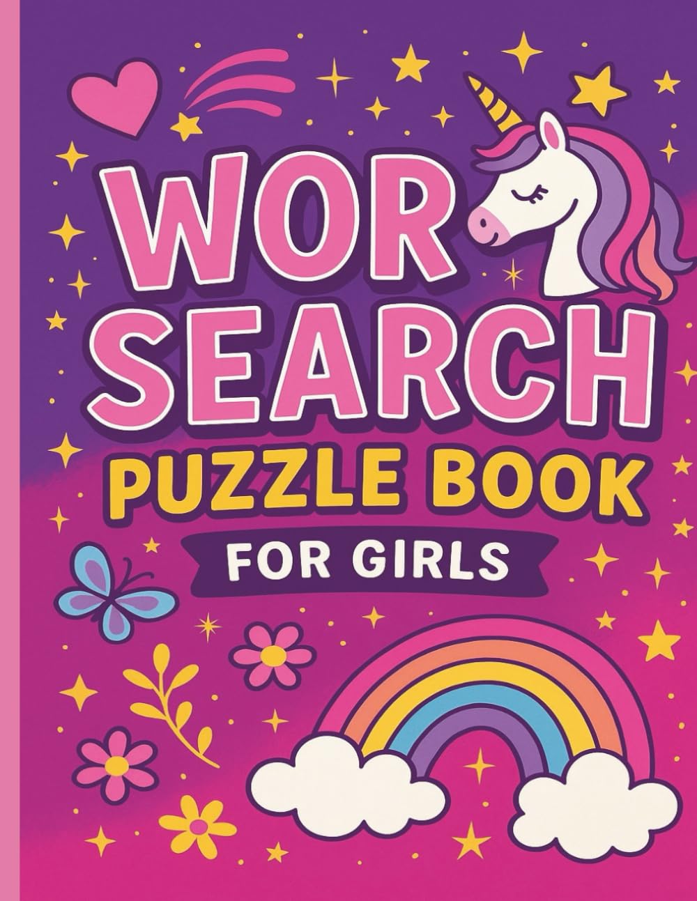WORD SEARCH PUZZLE BOOK for GIRLS: Fun and Magical Word Search Puzzles for Smart and Creative Girls AGES 6-12