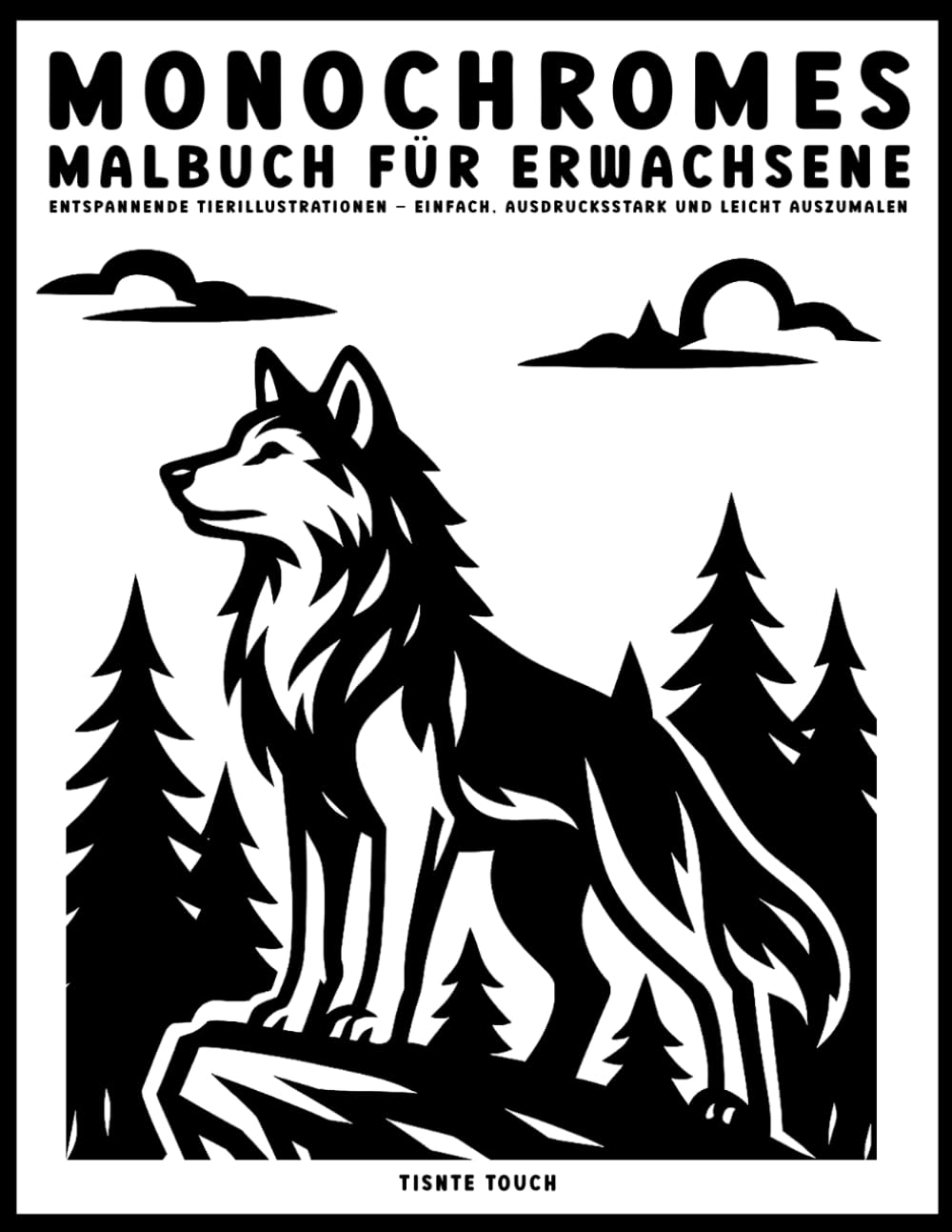 Monochromes Malbuch für Erwachsene: 40 beruhigende Tierszenen zum Ausmalen mit nur einer Farbe – Monochrome Entspannungsmalbuch für Erwachsene und Jugendliche