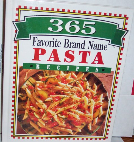365 favorite brand name pasta recipes image 2