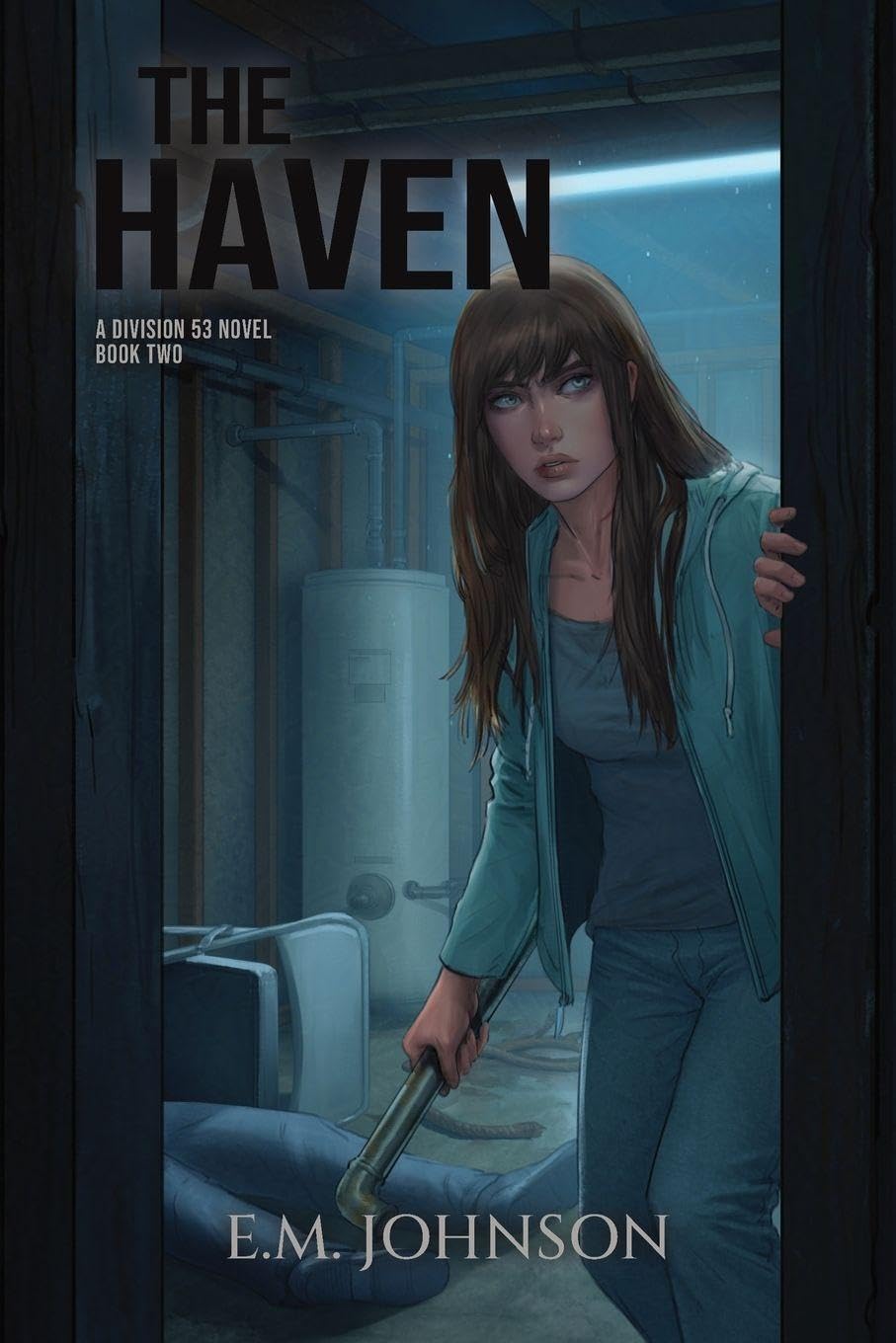 The Haven: A Division 53 Novel Book Two: 2