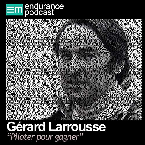 G&eacute;rard Larrousse - Piloter pour gagner