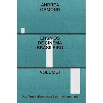 Capa do livro Ensaios de Cinema Brasileiro Volume I: Dos filmes silenciosos à pornochanchada
