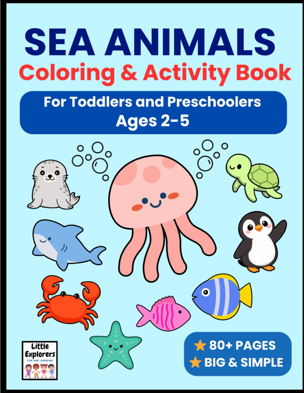 Sea Animals Coloring Book (Little Explorers Coloring Adventures)