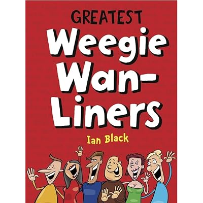Greatest Weegie Wan-Liners