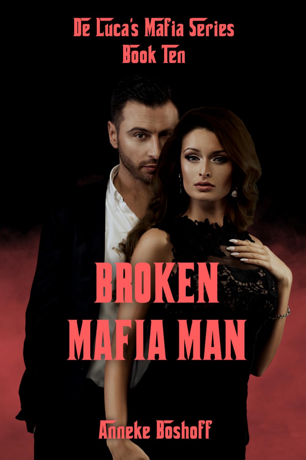 Broken Mafia Man (De Luca Mafia Series)