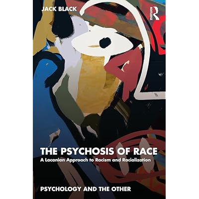 The Psychosis of Race