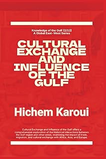 Cultural Exchange And Influence of The Gulf