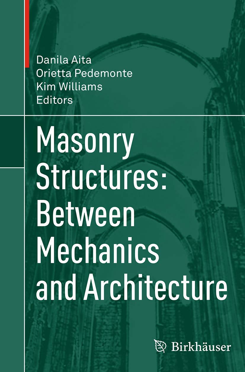 Masonry Structures: Between Mechanics and Architecture - Livre d'ingénierie et architecture