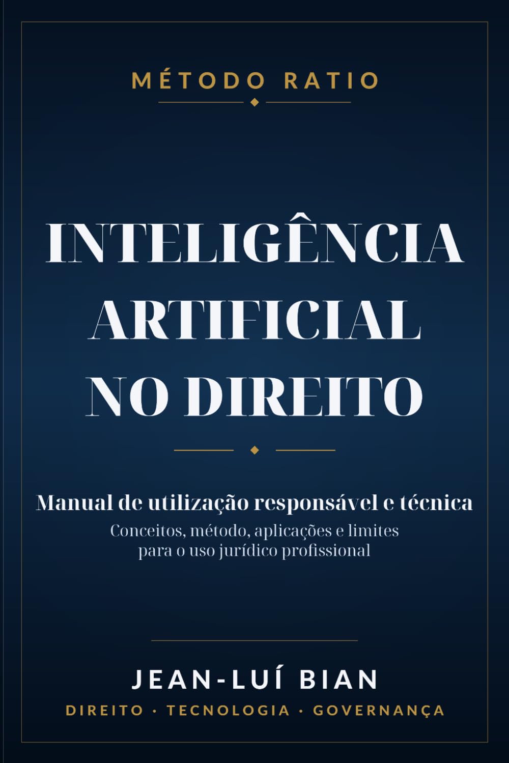 Método Ratio — Inteligência Artificial no Direito: Manual de utilização responsável e técnica
