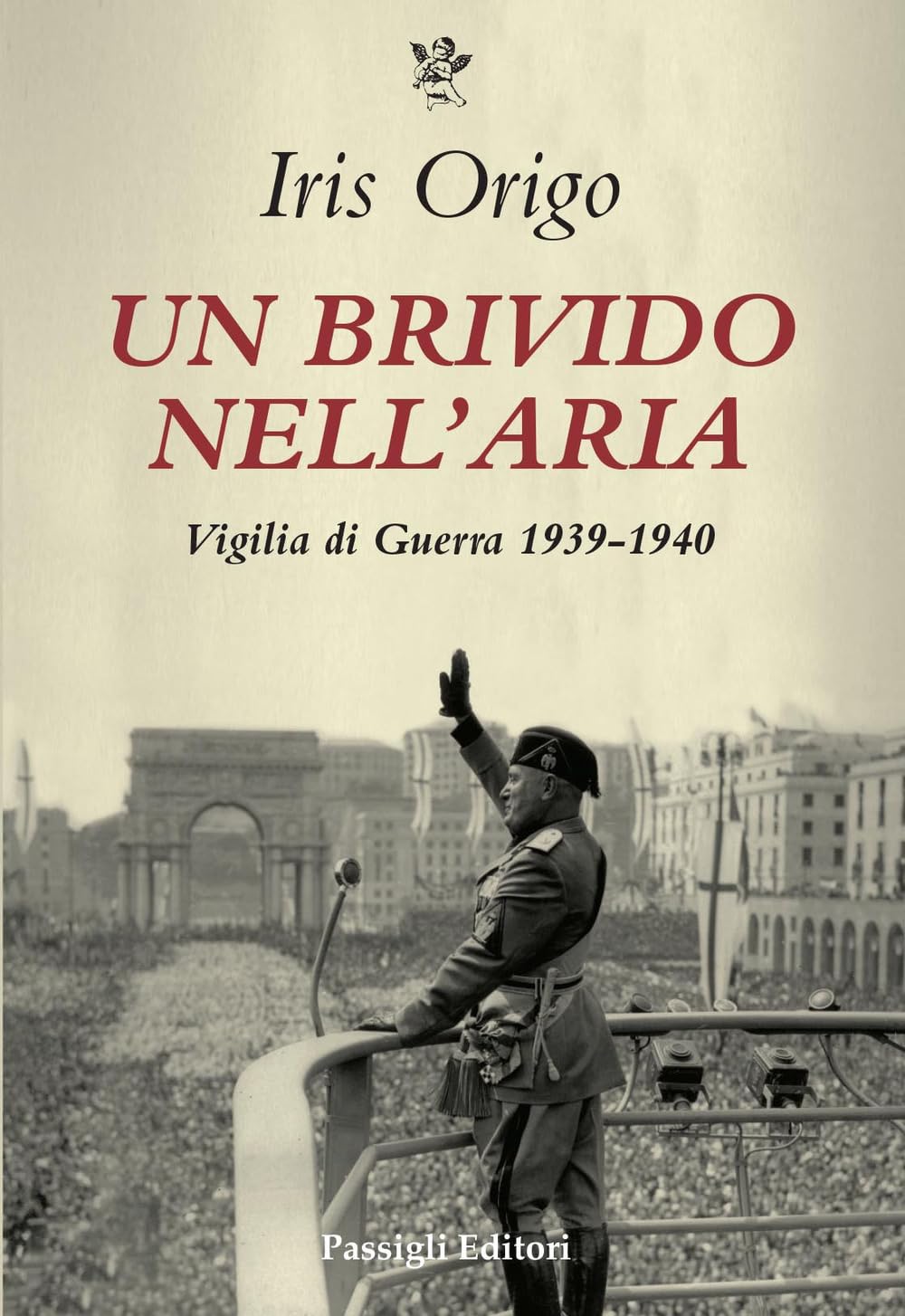 Un Brivido Nell’Aria. Vigilia Di Guerra 1939-1940 - 4