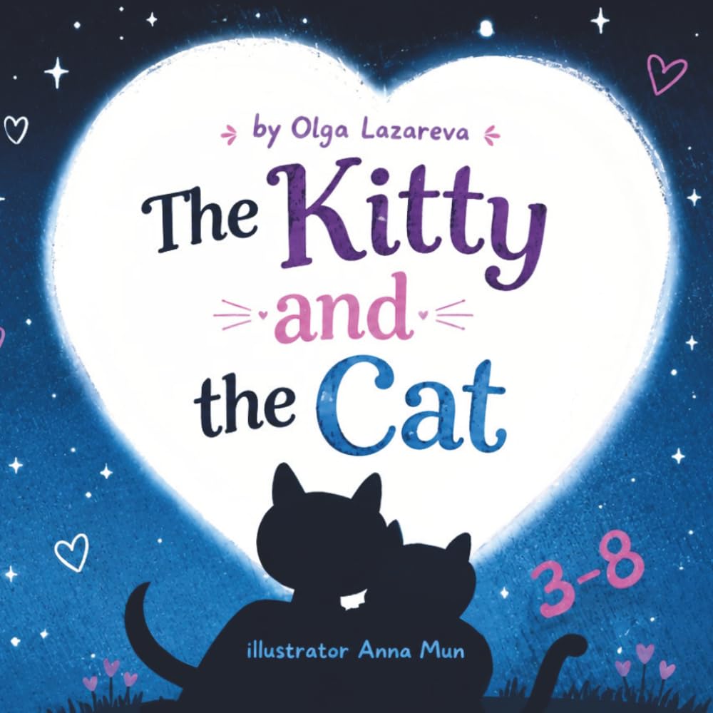 The Kitty and the Cat: Children's Book age 3-7 about Cats (LOVE STORY)