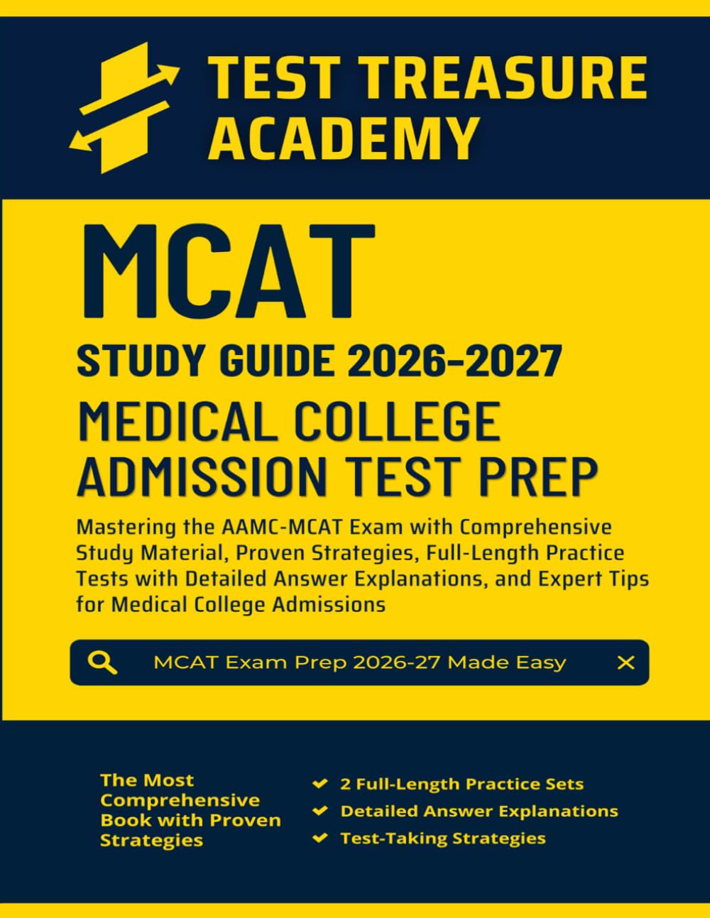MCAT Study Guide 2026-2027: In-Depth Content Review, Full-Length Practice Tests with Detailed Answer Explanations for Medical College Admissions