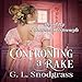 Confronting a Rake: The Beaumonts, Book 1