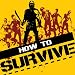How to Survive [Online Game Code]