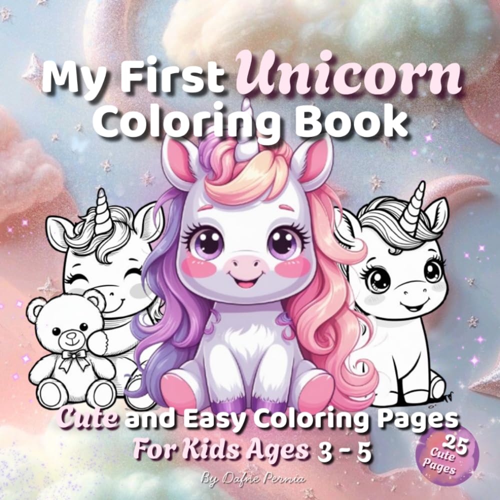 My First Unicorn Coloring Book: Cute and Easy Coloring Pages