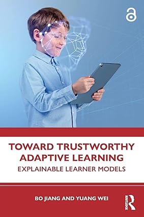 Toward Trustworthy Adaptive Learning: Explainable Learner Models (Assessment of Educational Technology) book cover