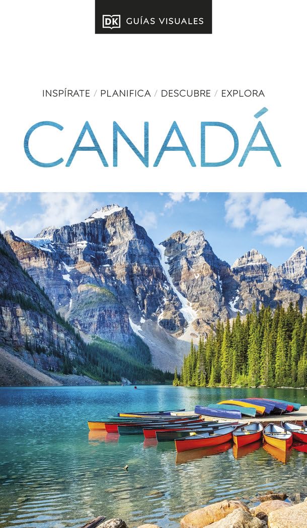 Canadá (Guías Visuales): Inspirate, planifica, descubre, explora (Guías de viaje)