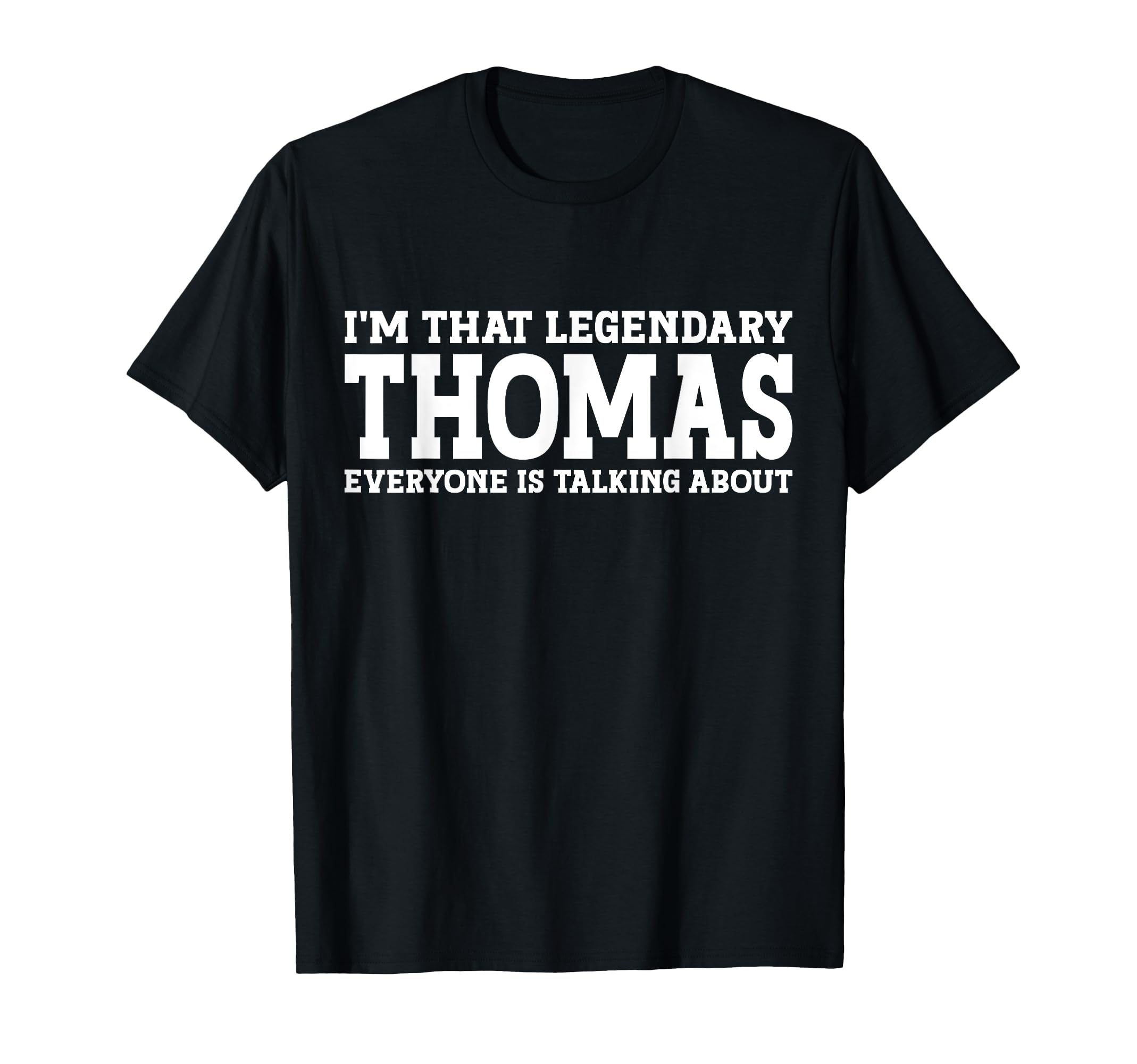 Thomas Personal Name Funny Thomas T-Shirt
