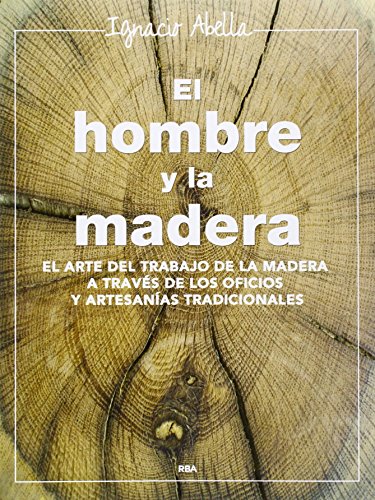 El hombre y la madera (OTROS NO FICCIÓN)