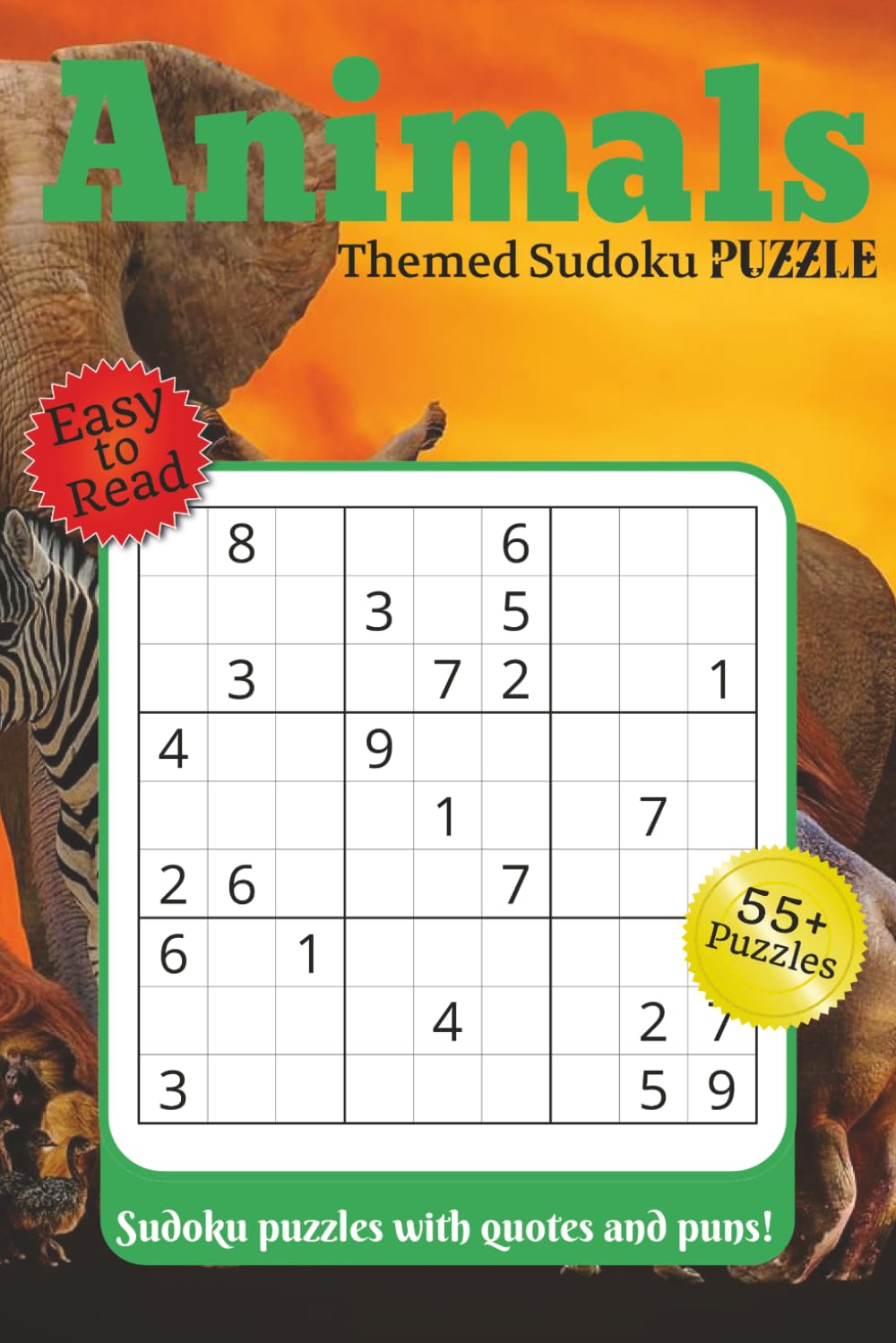 Animals Themed Sudoku Puzzle: Sudoku puzzles with quotes and puns!