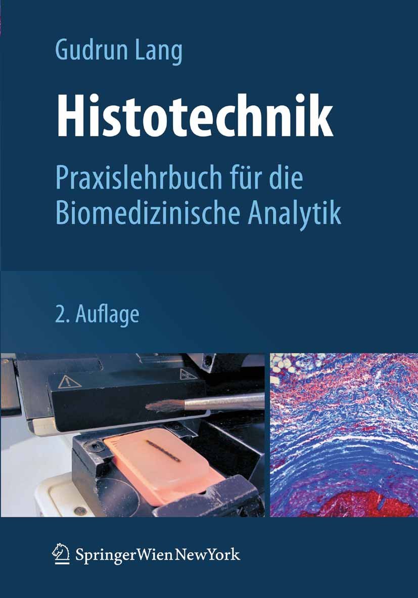 Histotechnik: Praxislehrbuch für die Biomedizinische Analytik