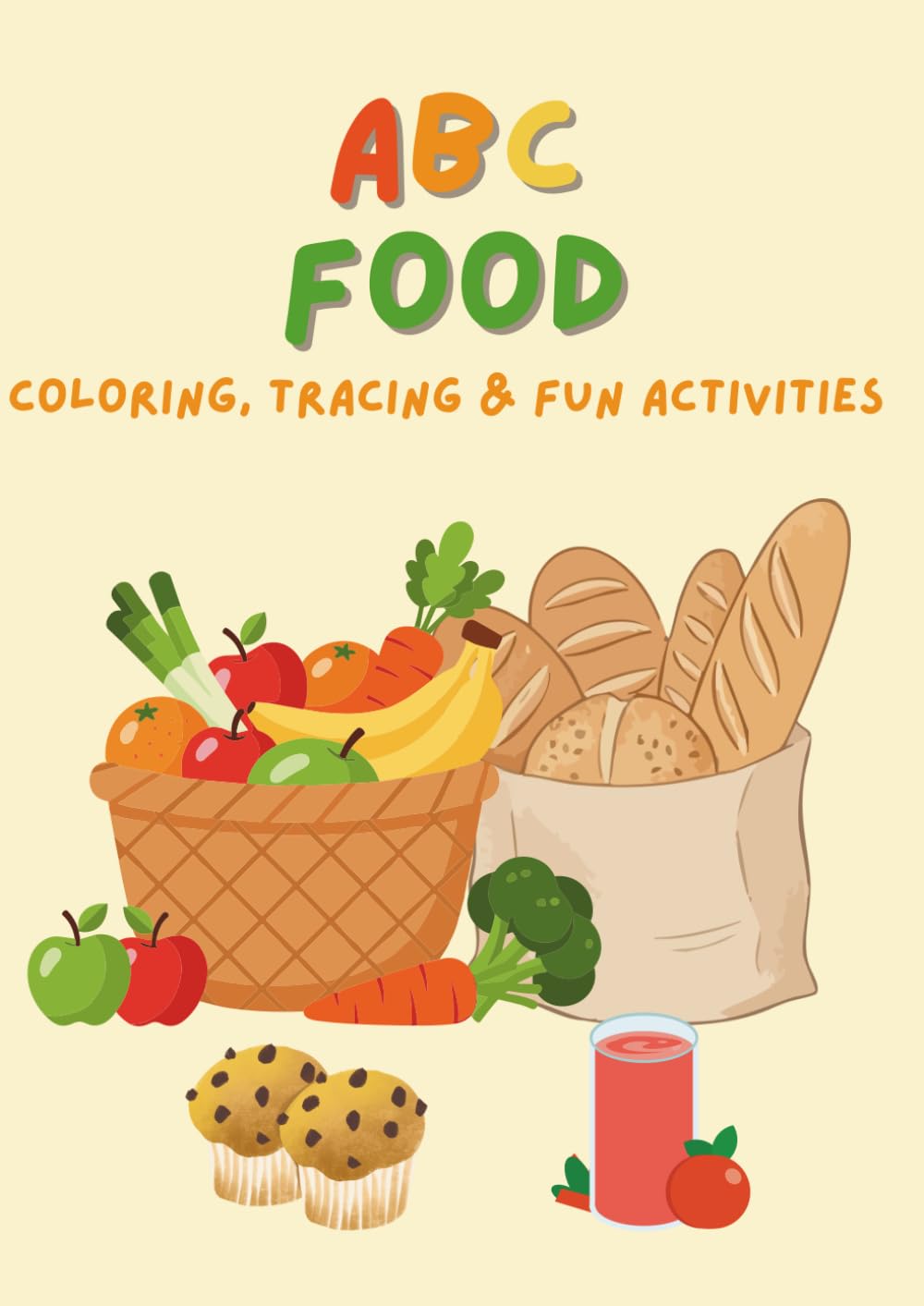 ABC Food: Coloring, Tracing & Fun Activities (ABC Activity Series)