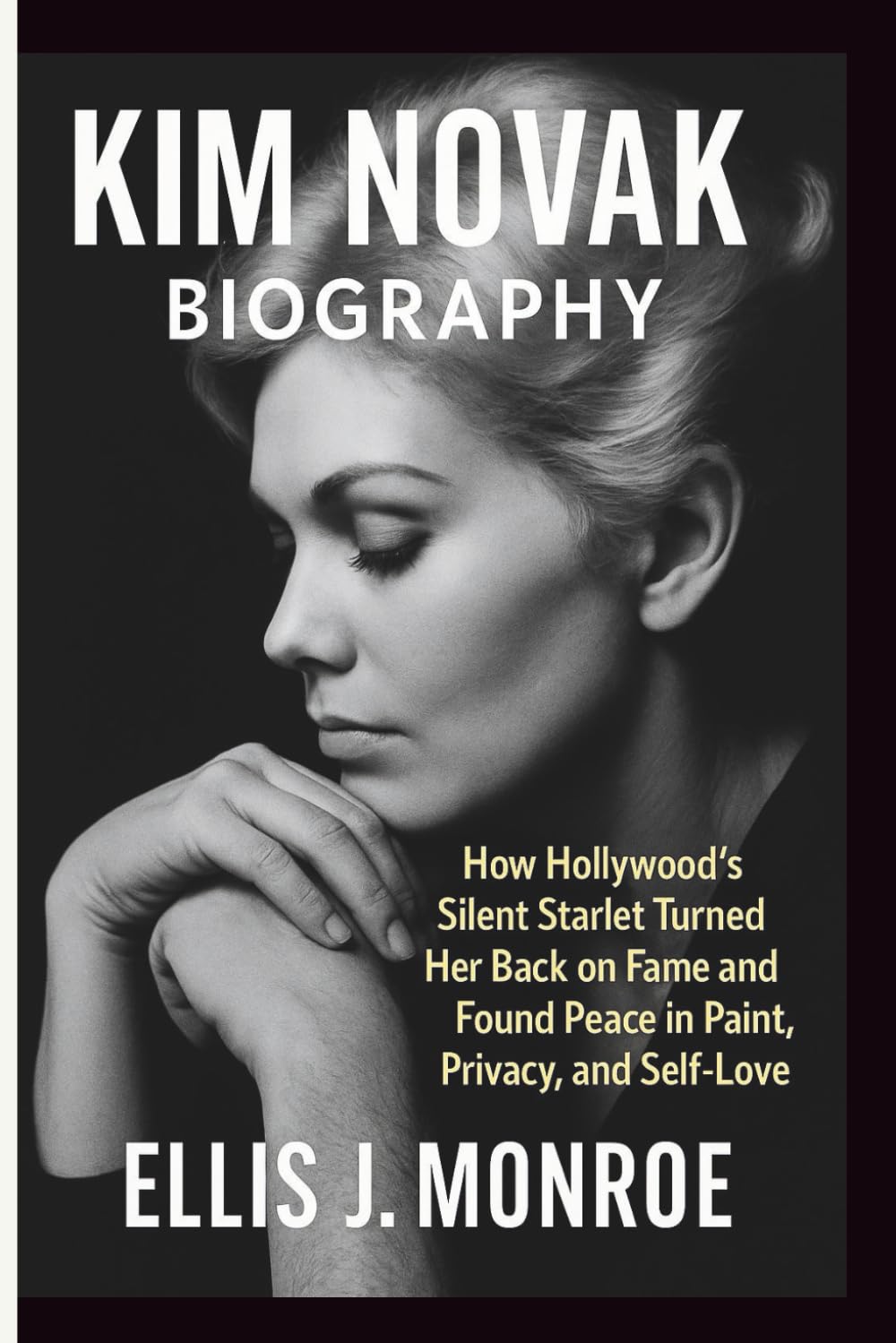 KIM NOVAK BIOGRAPHY: How Hollywood’s Silent Starlet Turned Her Back on Fame and Found Peace in Paint, Privacy, and Self-Love