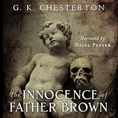 The Innocence of Father Brown: Centennial Edition Audiobook By G. K. Chesterton, Chesterton Books cover art