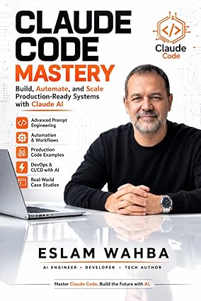 Claude Code Mastery: Build, Automate, and Scale Production-Ready Systems with Claude AI-Wow! eBook