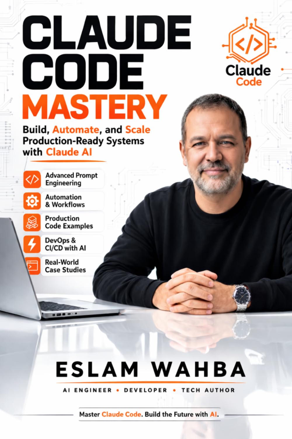 Claude Code Mastery: Build, Automate, and Scale Production-Ready Systems with Claude AI (Claude AI Mastery Series: Build, Automate, and Scale Intelligent Systems)