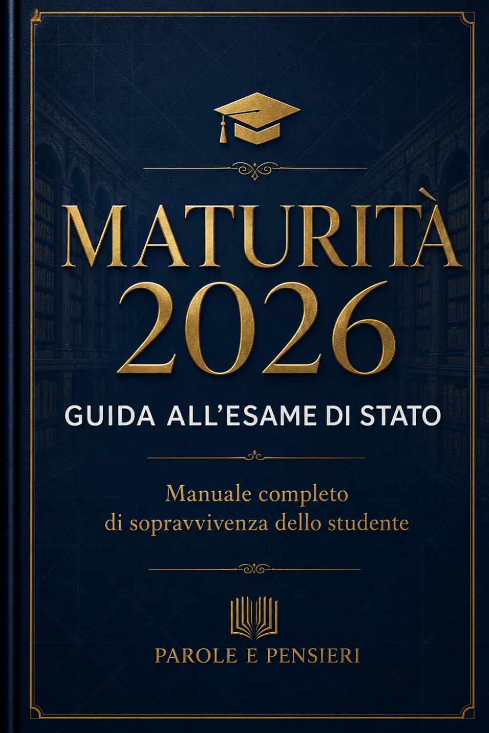 MATURITÀ 2026: GUIDA ALL'ESAME DI STATO