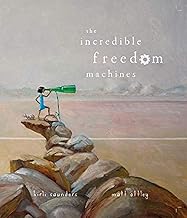 Incredible Freedom Machines