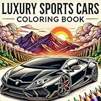 Luxury Sports Cars Coloring Book B0DSW8ZZMH Book Cover
