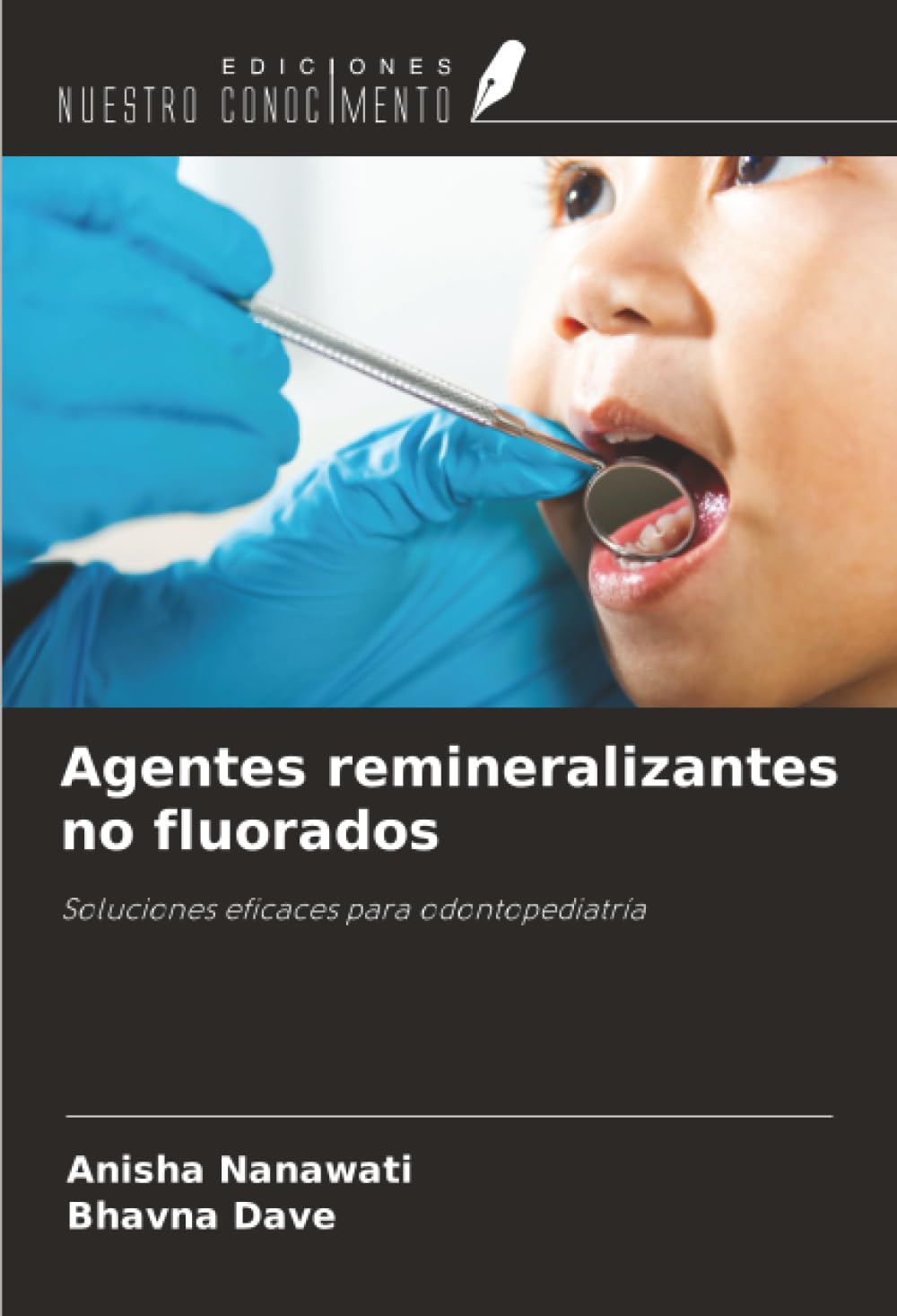 Agentes remineralizantes no fluorados: Soluciones eficaces para odontopediatría