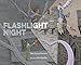 Flashlight Night