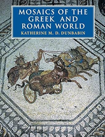 Mosaics of the Greek and Roman World