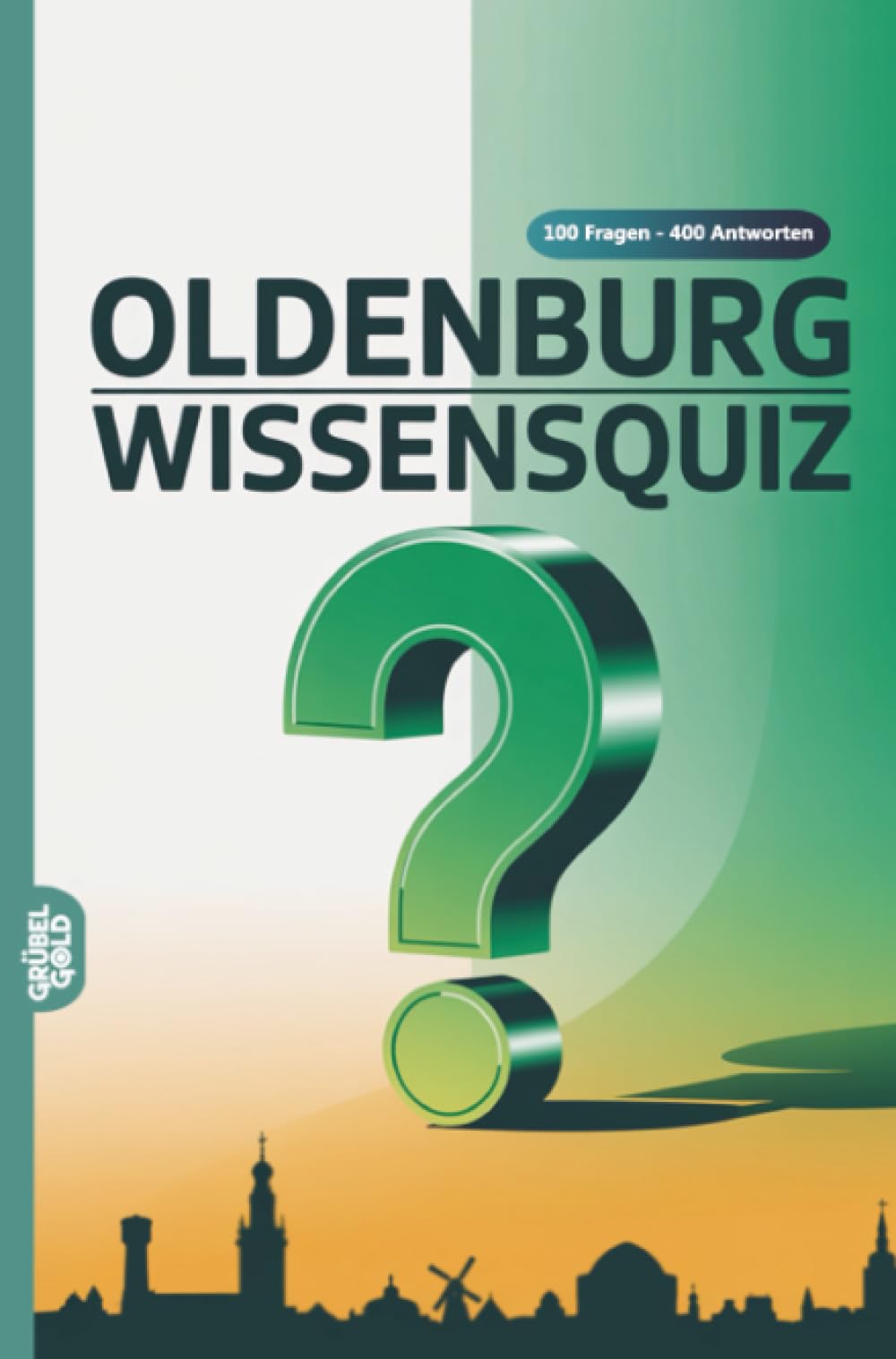Oldenburg Wissensquiz: 100 Quizfragen über Oldenburg | Rätsel- und Ratespiel