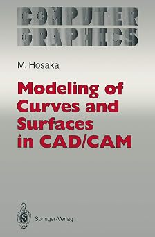Modeling of Curves and Surfaces in CAD/CAM Computer Graphics Systems and Applications