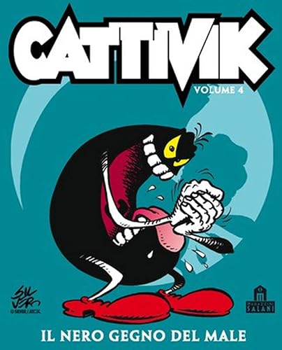 Il nero gegno del male. Cattivik (Vol. 4)