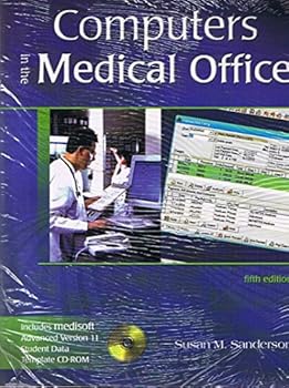 Unknown Binding Computers in the Medical Office, 5th Edition, with Student Data with Medisoft Advanced Version 11 Student Data Template CD-ROM, and USB Thumb Drive Book