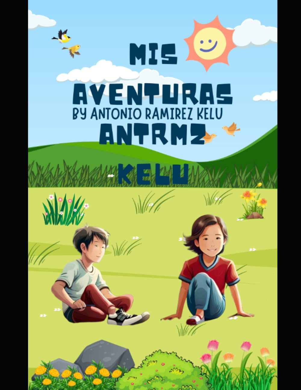 MIS Aventuras Para Niño: MIS Aventuras Para Niño Antrmz Kelu